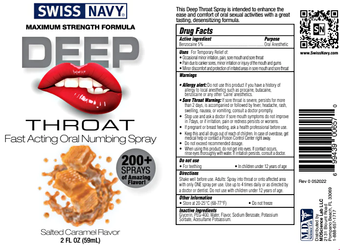 Swiss Navy Maximum Strength Deep Throat Fast Acting Oral Numbing Spray 200+ Sprays of Amazing Salted Caramel Flavor 2 fl oz (59 ml) bottle. This Deep Throat Spray is intended to enhance the ease and comfort of oral sexual activities with a great tasting, desensitizing formula. Drug Facts Active ingredient: Benzocaine 5%; Purpose: Oral Anesthetic. Uses: For Temporary relief of: Occasional minor irritation, pain, sore mouth and sore throat;