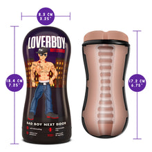 Load image into Gallery viewer, blush Loverboy Bad Boy Next Door Self Lubricating Butt Stroker measurements of the product width: 8.3 centimetres / 3.25 inches; product length: 18.4 centimetres / 7.25 inches. Strokers insertable length: 17.2 centimetres / 6.75 inches.
