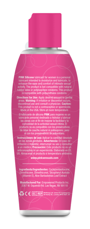 Back of the PINK Silicone lubricant for women is a personal lubricant intended to moisturize and lubricate, to erinance the ease and comfort of numate sexual activity. The product is not compatible with natural rubber latex or polyisoprene condoms. This product is compatible with polyurethane condoms. Directions for Use: Apply desired amount to genital areas. Warning: M imtation or discomfort occurs, discontinue use and consult a physician. Caution: This product is not a contraceptve or spermicide.