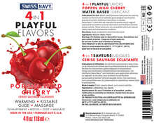 Load image into Gallery viewer, Swiss Navy 4 In 1 Playful Flavors Poppin Cherry Warming, Kissable, Lubricant, Massage Made In the USA 4 fl oz 118 ml bottle. 4-IN-1 PLAYFUL FLAVORS POPPIN WILD CHERRY WATER BASED LUBRICANT Indications for Use: Water based personal lubricants are used by medical professionals to facilitate gynecological and hospital procedures where additional lubrication is needed.