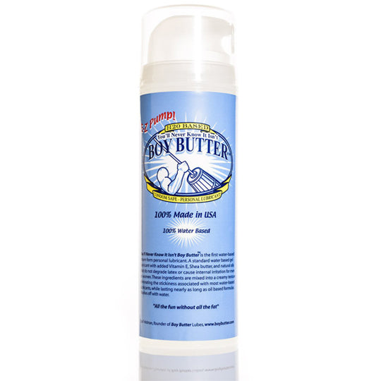 EZ-Pump! H2O Based "You'll never know it isn't" Boy Butter Condom Safe - Personal Lubricant 100% Made in USA, 100% Water Based. "All the fun without all the fat".