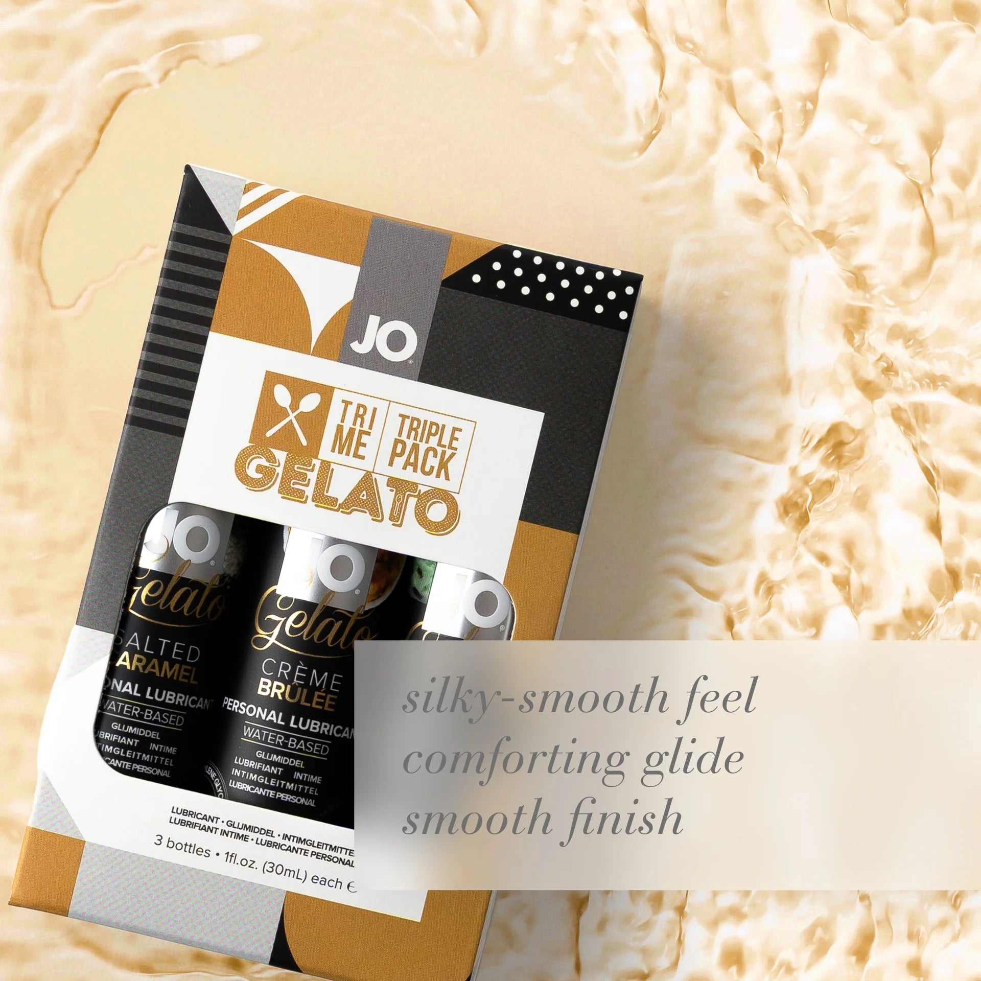 JO Tri Me Triple Pack Gelato Lubricant 3 bottles - 1 fl oz (30 mL) each. Silky-smooth feel, comforting glide, smooth finish.