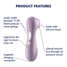 Charger l&#39;image dans la galerie, Satisfyer Pro 2 Air Pulse Stimulator Product Features (clockwise): body-safe silicone head (pointing to the head); clitoral stimulation through air pressure waves (pointing to the head); magnetic charging connection (pointing to bottom of product); ergonomic design to ensure easy use (pointing to the lower handle); easily switch between 11 different pressure wave settings (pointing to dual control button).
